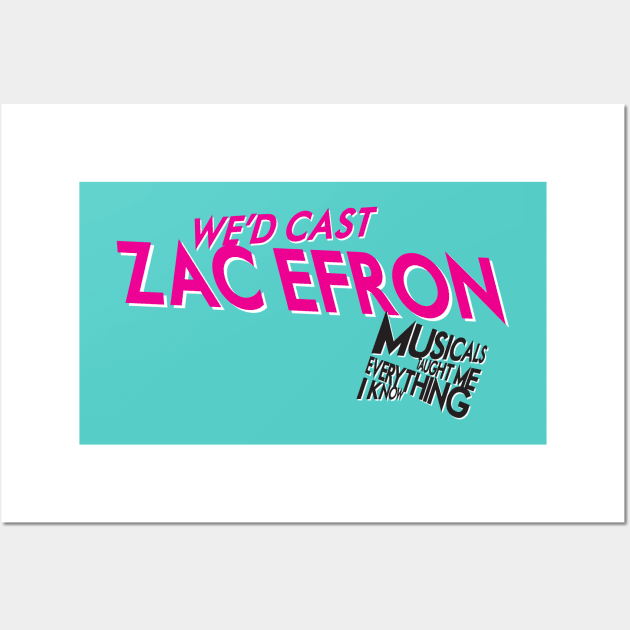 MTMEIK We'd Cast Zac Efron Wall Art by That's Not Canon Productions